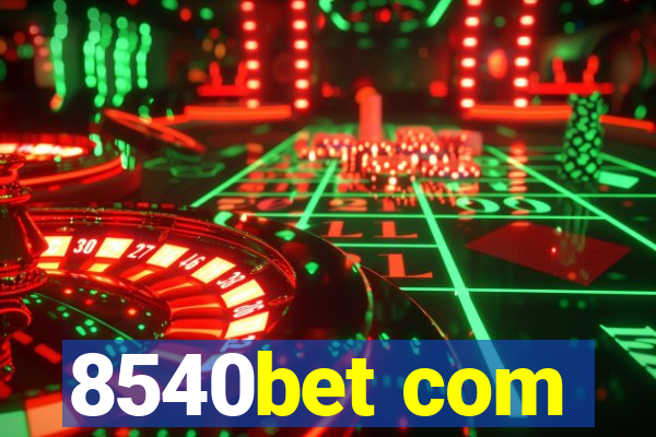 8540bet com